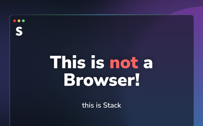 Stackbrowser – This is not just a browser